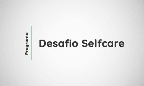 Programa: Desafio Selfcare